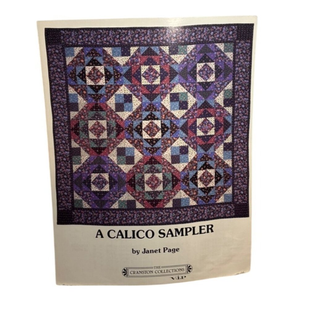 A Calico Sampler Quilt Pattern By Janet Page For The Cranston Collections V.I.P
